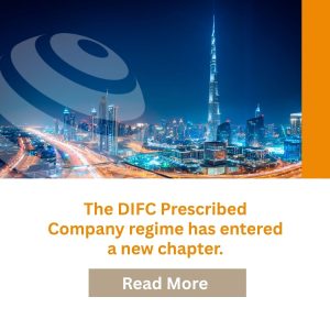 The DIFC Prescribed Company regime has entered a new chapter.